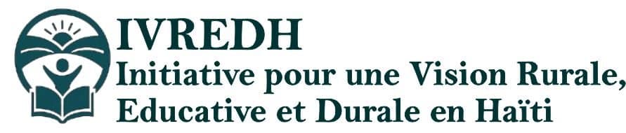 IVREDH: Initiative pour une Vision Rurale, Educative et Durable en Haïti